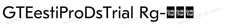 GTEestiProDsTrial Rg字体转换 GTEestiProDsTrial Rg字体转换